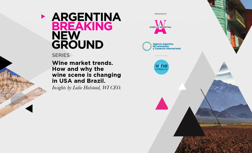 WINE MARKET TRENDS – HOW AND WHY IS THE WINE SCENE CHANGING IN USA & BRAZIL?